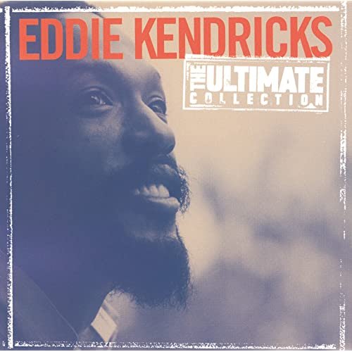 Eddie Kendricks - The Ultimate Collection: Eddie Kendricks (2021)