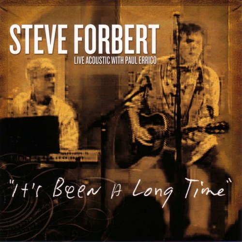 Steve Forbert - It's Been A Long Time (2006)