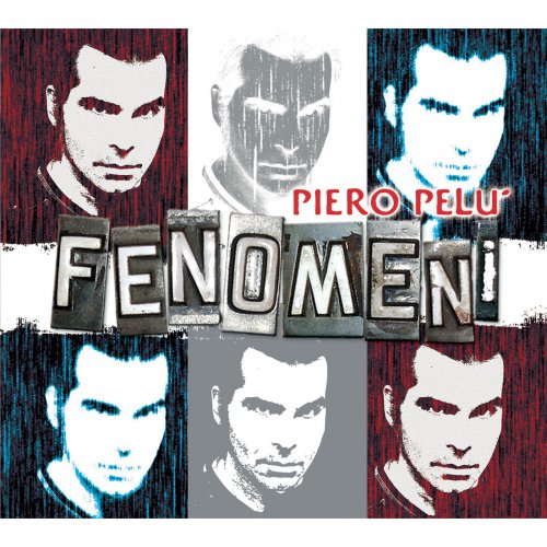 Piero Pelù - Fenomeni (Deluxe Edition) (2008)