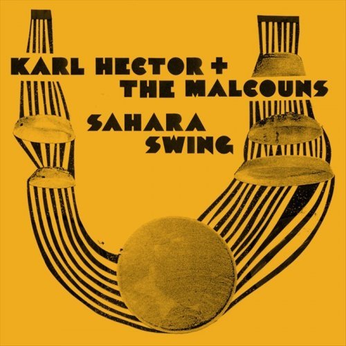 Karl Hector and The Malcouns - Sahara Swing (2008) [FLAC]