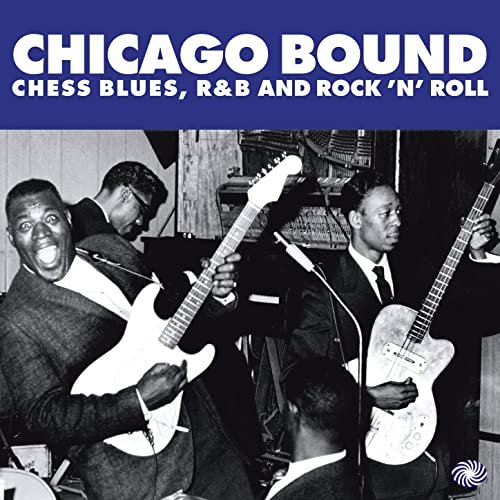 VA - Chicago Bound: Chess Blues, R&B and Rock 'N' Roll (2014)