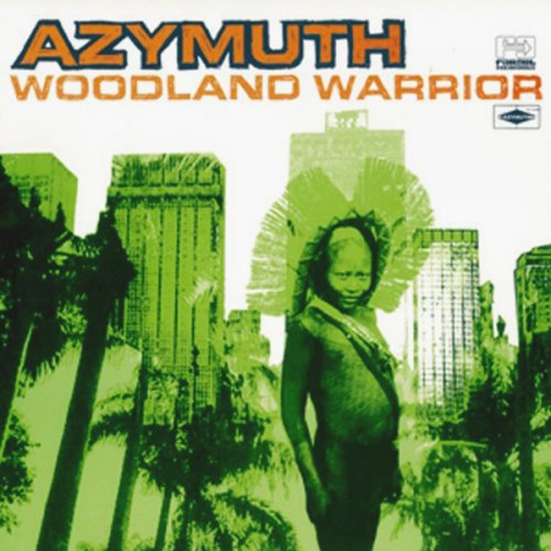 Azymuth - Woodland Warrior (2002) FLAC