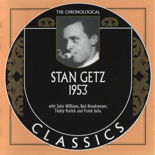 Stan Getz - The Chronological Classics: 1953 (2005)