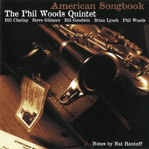 The Phil Woods Quintet - American Songbook (2006)