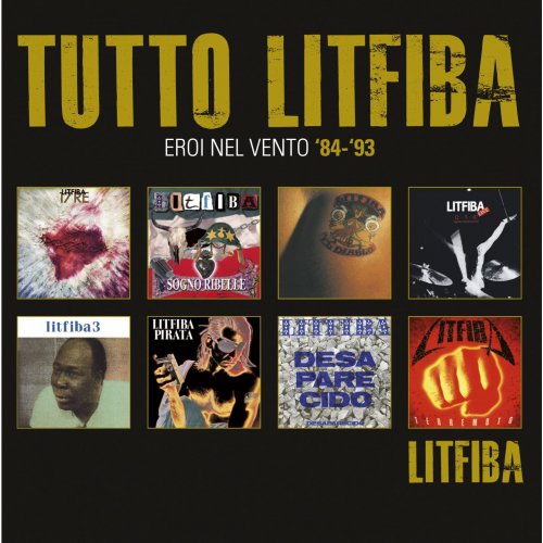 Litfiba - Tutto Litfiba: Eroi nel vento 1984-1993 (2012)