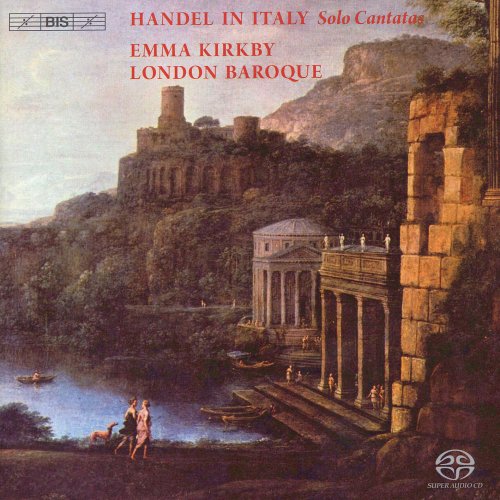 Emma Kirkby, London Baroque - Handel In Italy, Solo Cantatas (2008) [SACD]