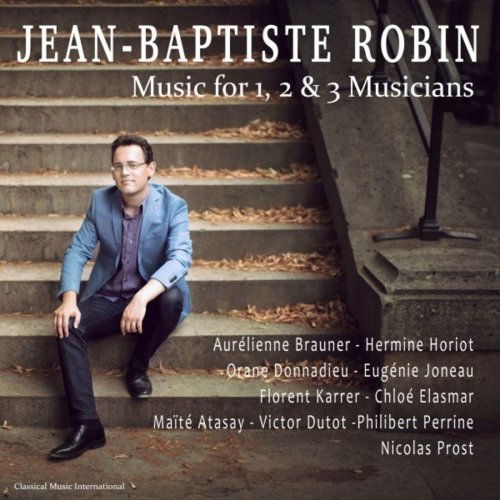 VA - Jean-Baptiste Robin: Music for 1, 2 & 3 Musicians (2021)