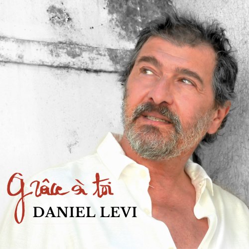 Daniel Lévi - Grâce à toi (2021)