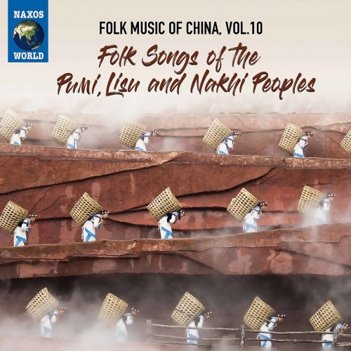 Various Artists - Folk Music of China, Vol. 10: Folk Songs of the Pumi, Lisu & Nakhi Peoples (2021)