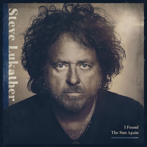 Steve Lukather - I Found The Sun Again (2021) [Hi-Res]