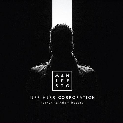 Jeff Herr Corporation - Manifesto (2017)