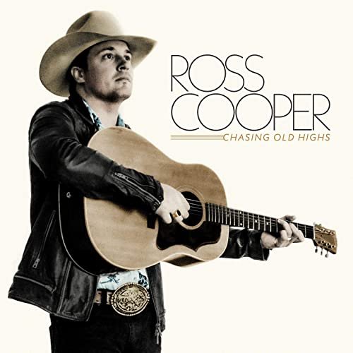 Ross Cooper - Chasing Old Highs (2021)