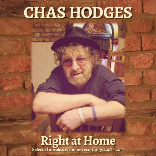 Chas Hodges - Right at Home: Selected Unreleased Home Recordings 2007-2017 (2021) [Hi-Res]