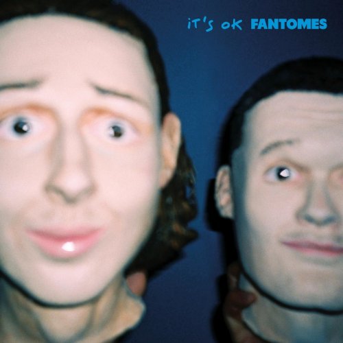 Fantomes - IT'S OK (2021)