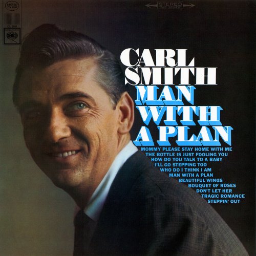 Carl Smith - Man with a Plan (1966) [Hi-Res]