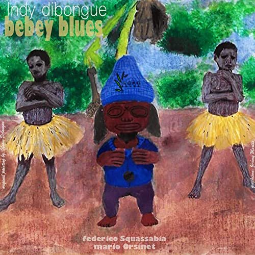 Indy Dibongue - Bebey Blues (2021)