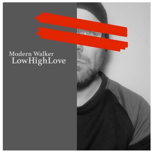 Modern Walker - LowHighLove (2021)