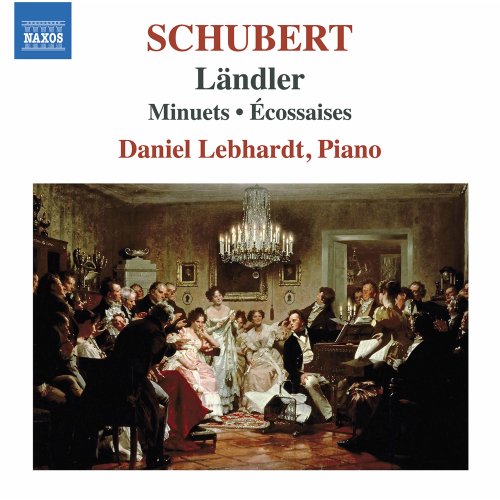 Daniel Lebhardt - Schubert: Ländler, Minuets & Écossaises (2021) [Hi-Res]