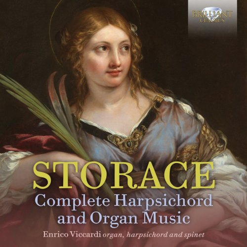 Enrico Viccardi - Storace: Complete Harpsichord and Organ Music (2021) [Hi-Res]