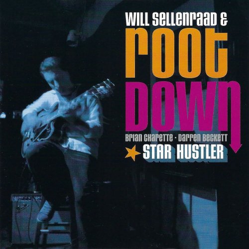 Will Sellenraad & Root Down - Star Hustler (2021)