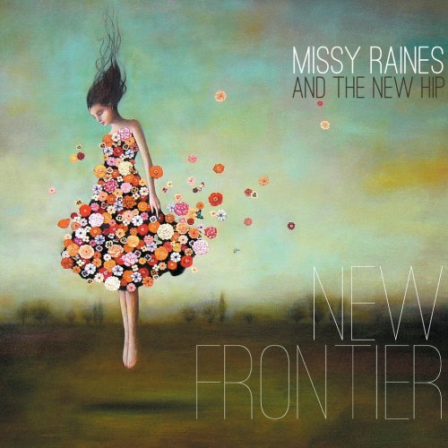 Missy Raines & the New Hip - New Frontier (2013)