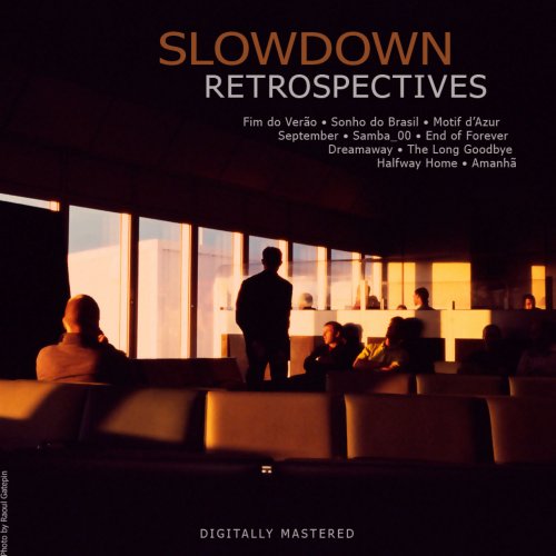 Slowdown - Retrospectives (2009)