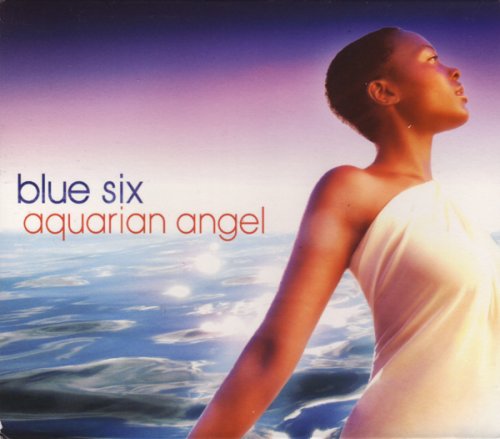 Blue Six ‎- Aquarian Angel (2007)