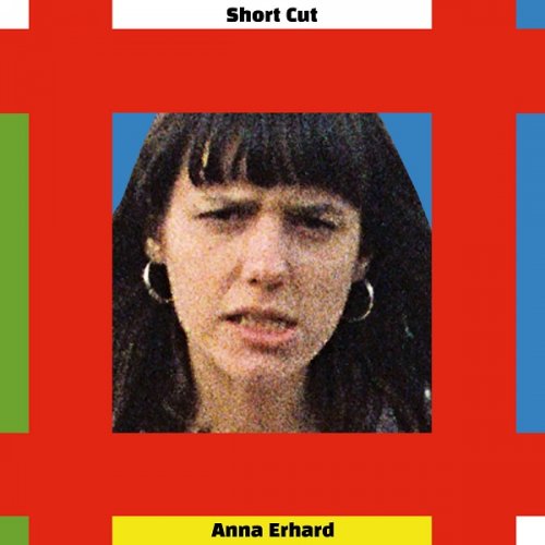 Anna Erhard - Short Cut (2021)