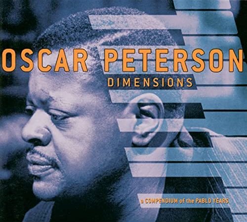 Oscar Peterson - Dimensions: A Compendium of the Pablo Years (2003/2007)