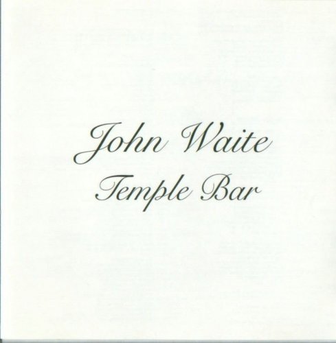 John Waite - Temple Bar (1995)