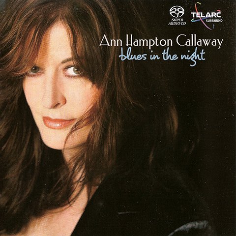 Ann Hampton Callaway - Blues In The Night (2006) [SACD]