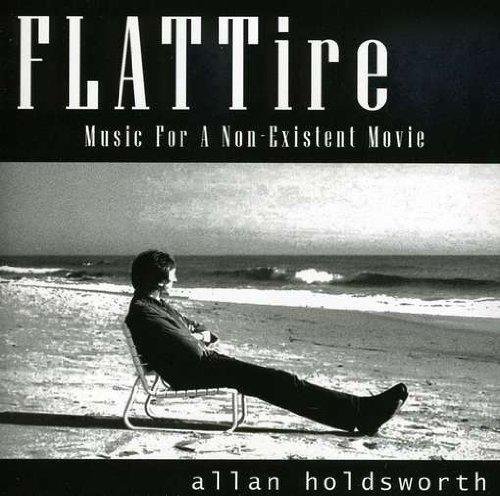 Allan Holdsworth - Flat Tire (2001)