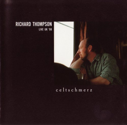 Richard Thompson - Celtschmerz (1998)