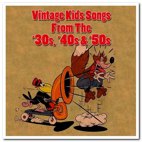 VA - Kids Songs From The '30s, '40s & '50s (2010)