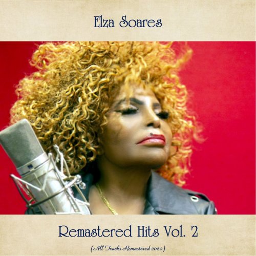 Elza Soares - Remastered Hits Vol. 2 (All Tracks Remastered) (2021)