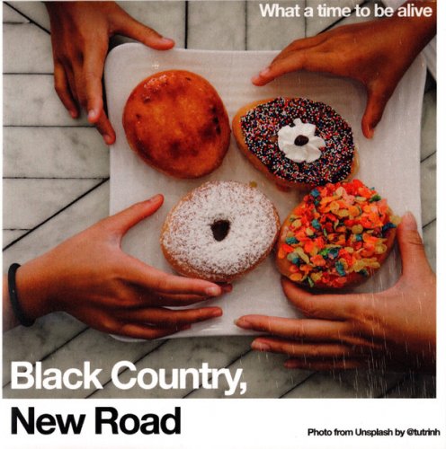 Black Country, New Road - What a time to be alive (2021)