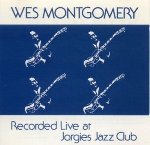 Wes Montgomery -  Live At Jorgies 1961 (1980) FLAC