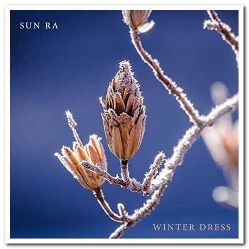 Sun Ra - Winter Dress (2017)