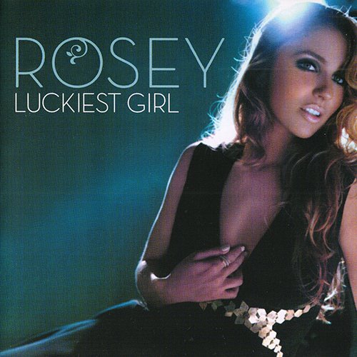 Rosey - Luckiest Girl (2008) [CD-Rip]