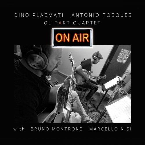 Dino Plasmati - GuitArt Quartet - On Air (feat. Bruno Montrone & Marcello Nisi) (2021)