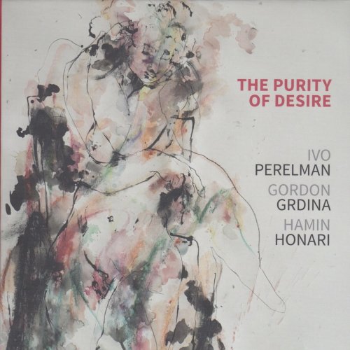 Ivo Perelman - The Purity of Desire (2021)