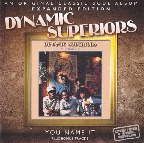 The Dynamic Superiors - You Name It (1976) [2012]