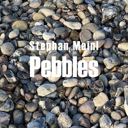 Stephan Meinl - Pebbles (2021)