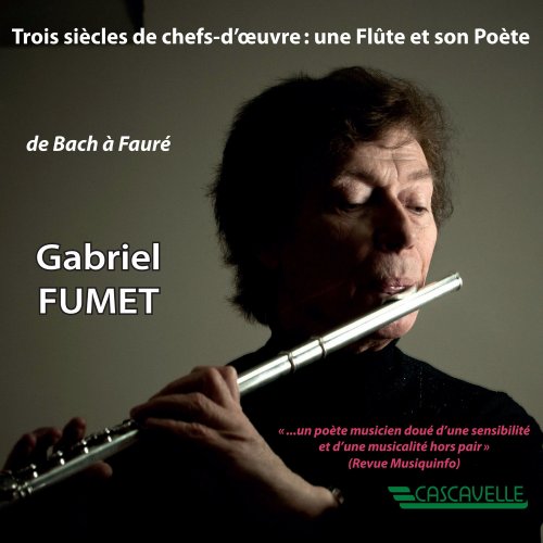 Gabriel Fumet - Bach - Telemann - Mozart - Fauré: Works for Flute (2021)