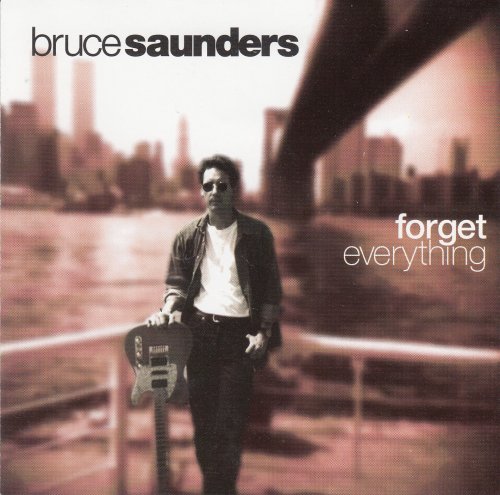 Bruce Saunders - Forget Everything (1994)