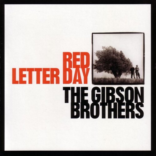 Gibson Brothers - Red Letter Day (2006)