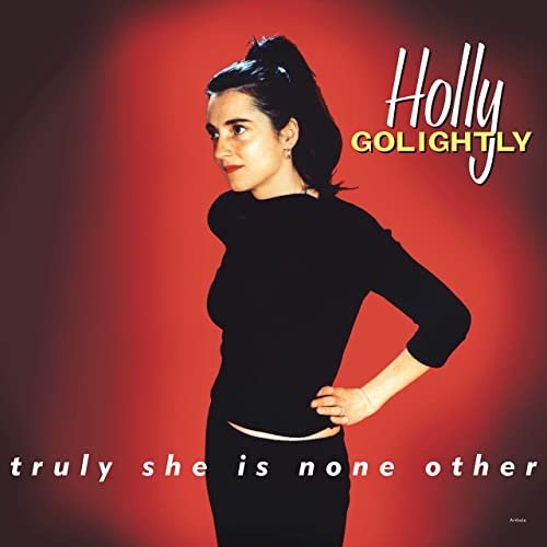 Holly Golightly - Truly She Is None Other (Expanded Edition) (2003/2011)