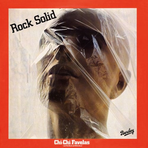 Chi-Chi Favelas and The Black and White Band - Rock Solid (1978) [Hi-Res]