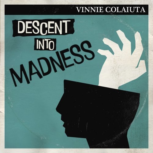 Vinnie Colaiuta - Descent into Madness (2021)