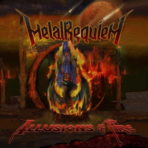 Metal Requiem - Illusions of Fire (2021)